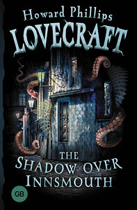 АСТ Howard Phillips Lovecraft "The Shadow over Innsmouth" 386781 978-5-17-160804-0 